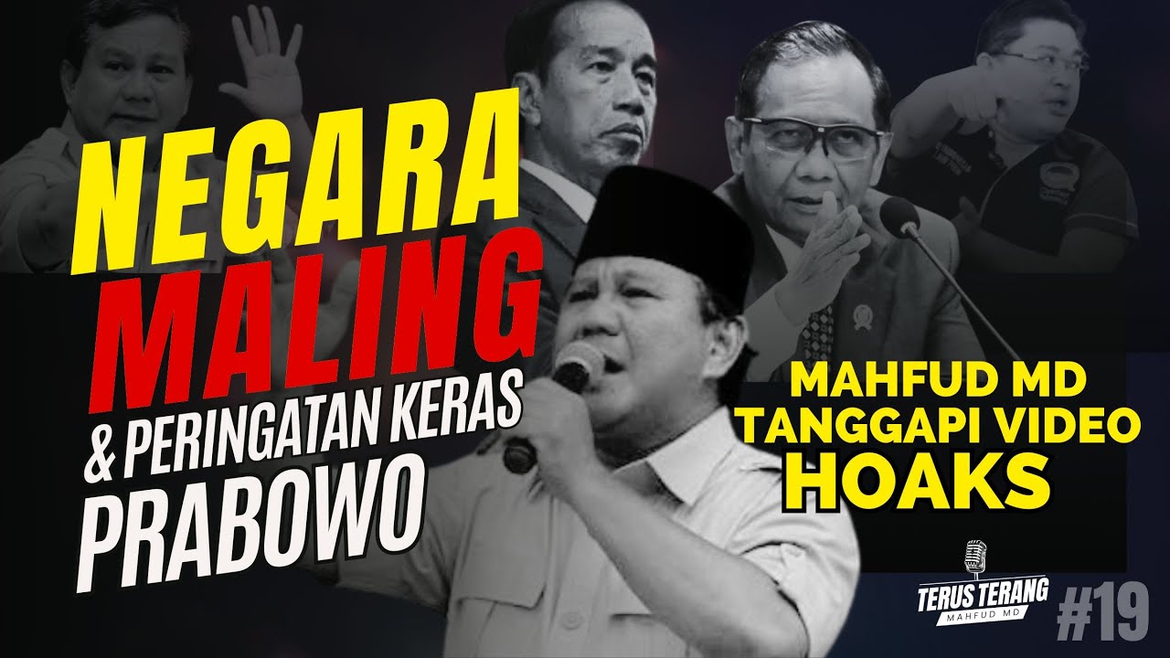 NEGARA MALING & PERINGATAN KERAS PRABOWO - TERUS TERANG EPS 19