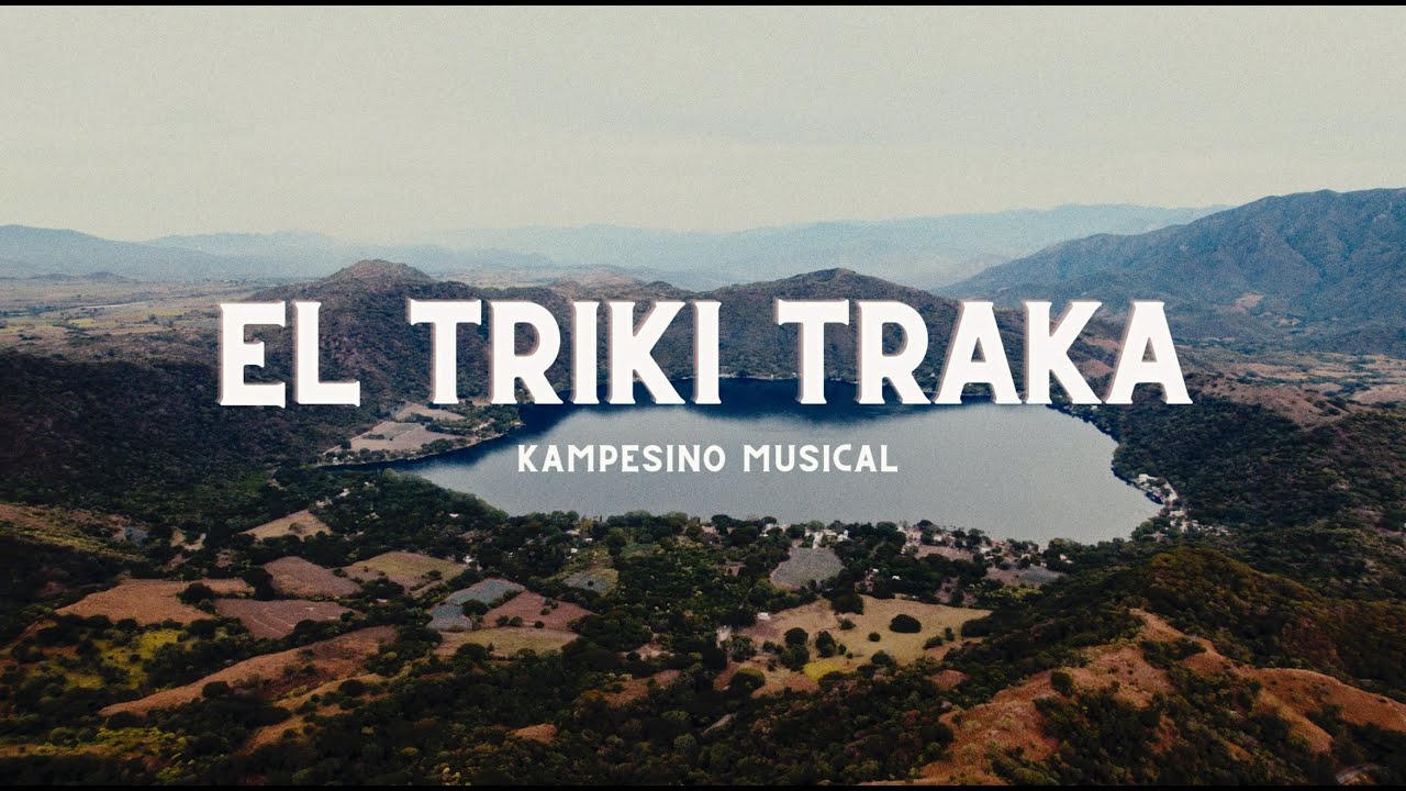 Kampesino Músical - El Triki Traka (Video Oficial)
