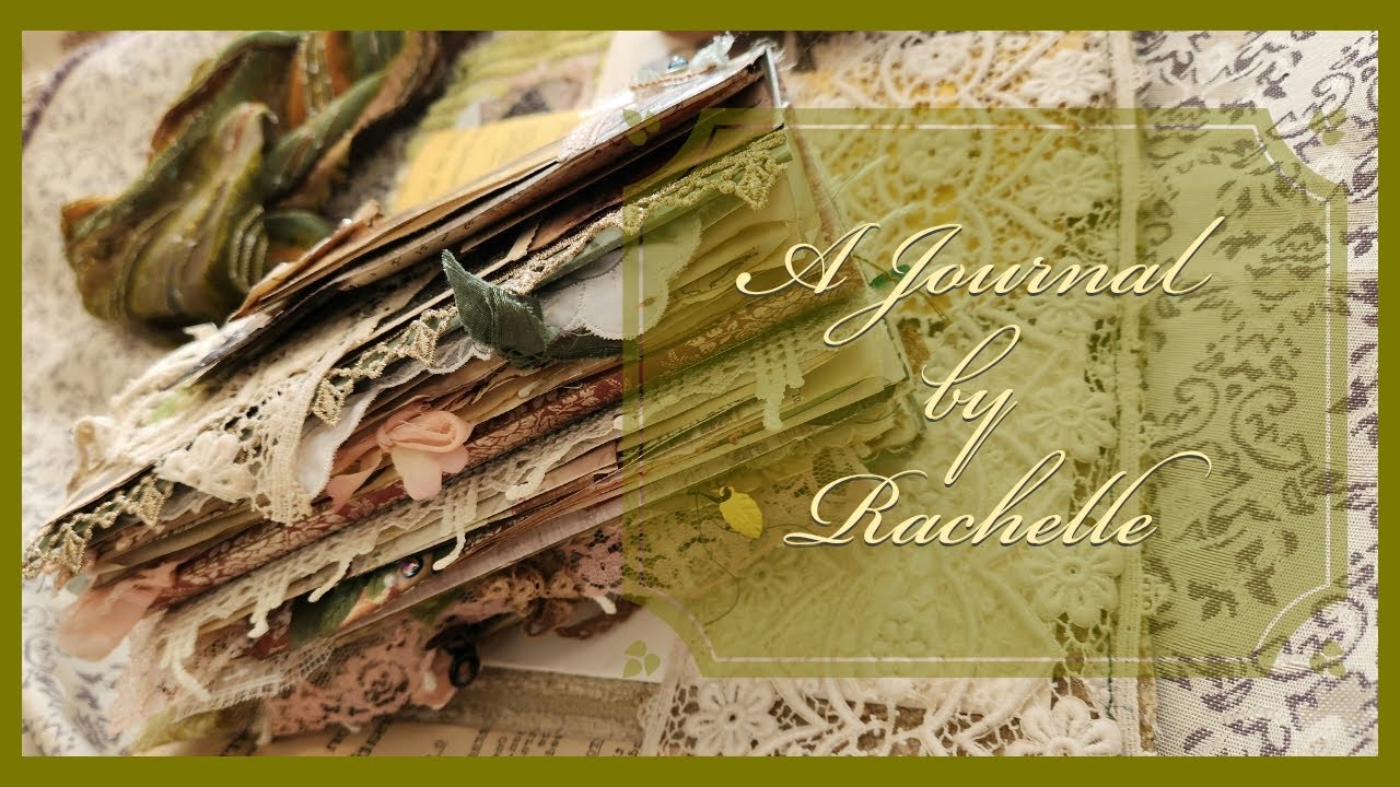 Junk Journal Flip Through- A Journal by Rachelle- Sold, thank you 💛
