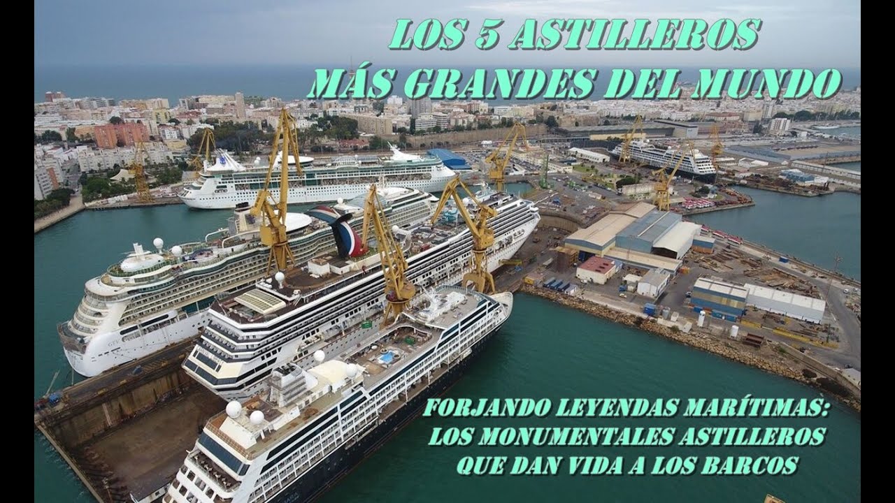 "Maravillas de la Ingeniería Naval: Top 5 de los Astilleros Más Grandiosos | Parte 1"