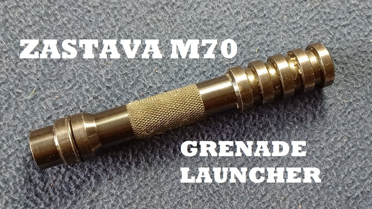 SHOW AND TELL 92: Zastava M70 Grenade Launcher Device Attachment