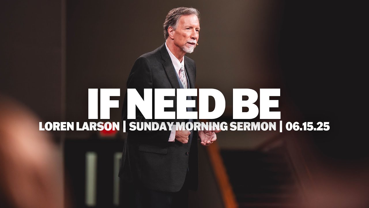 Loren Larson | Sunday Morning Sermon