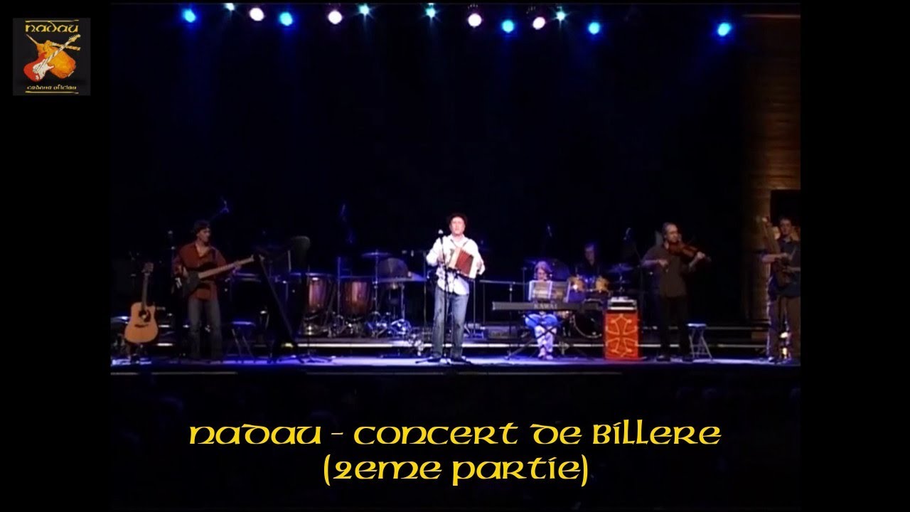 Nadau - Concert de Billère (2eme Partie) (Nadau - Cadena Oficiau)