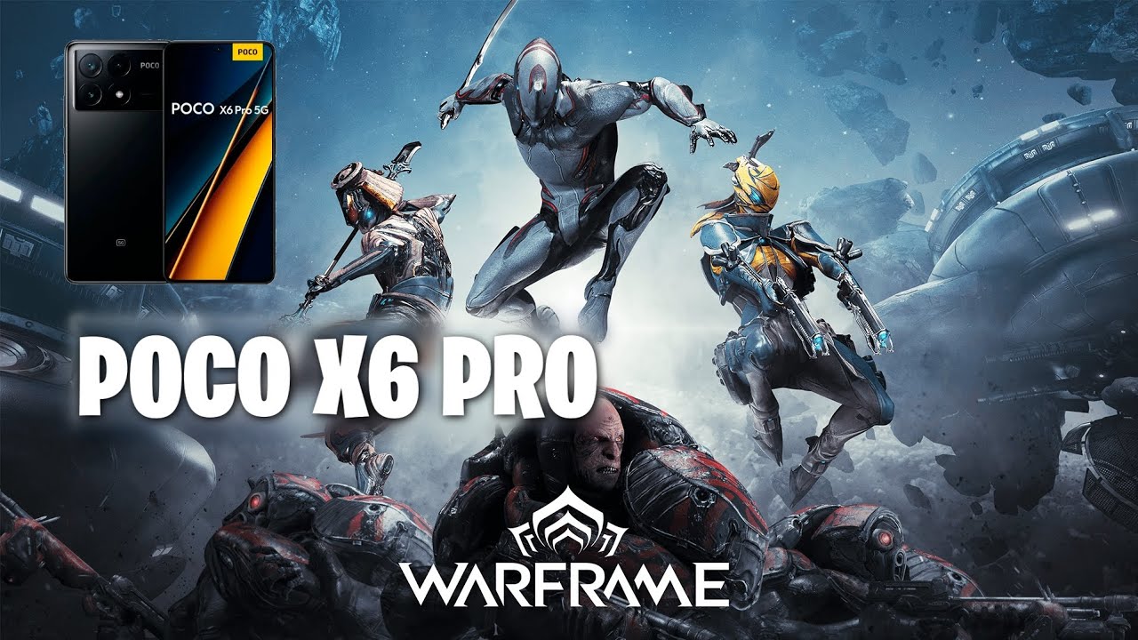Warframe No Poco X6 Pro 