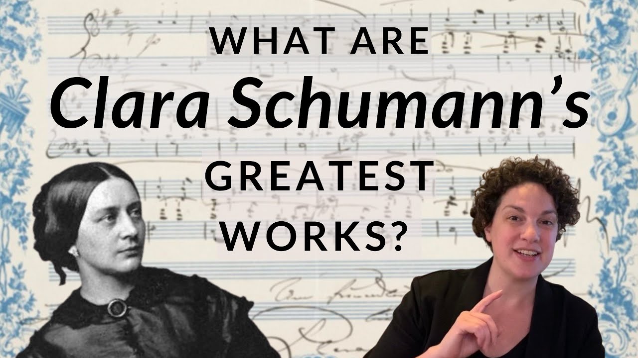 What are Clara Schumann’s best works?