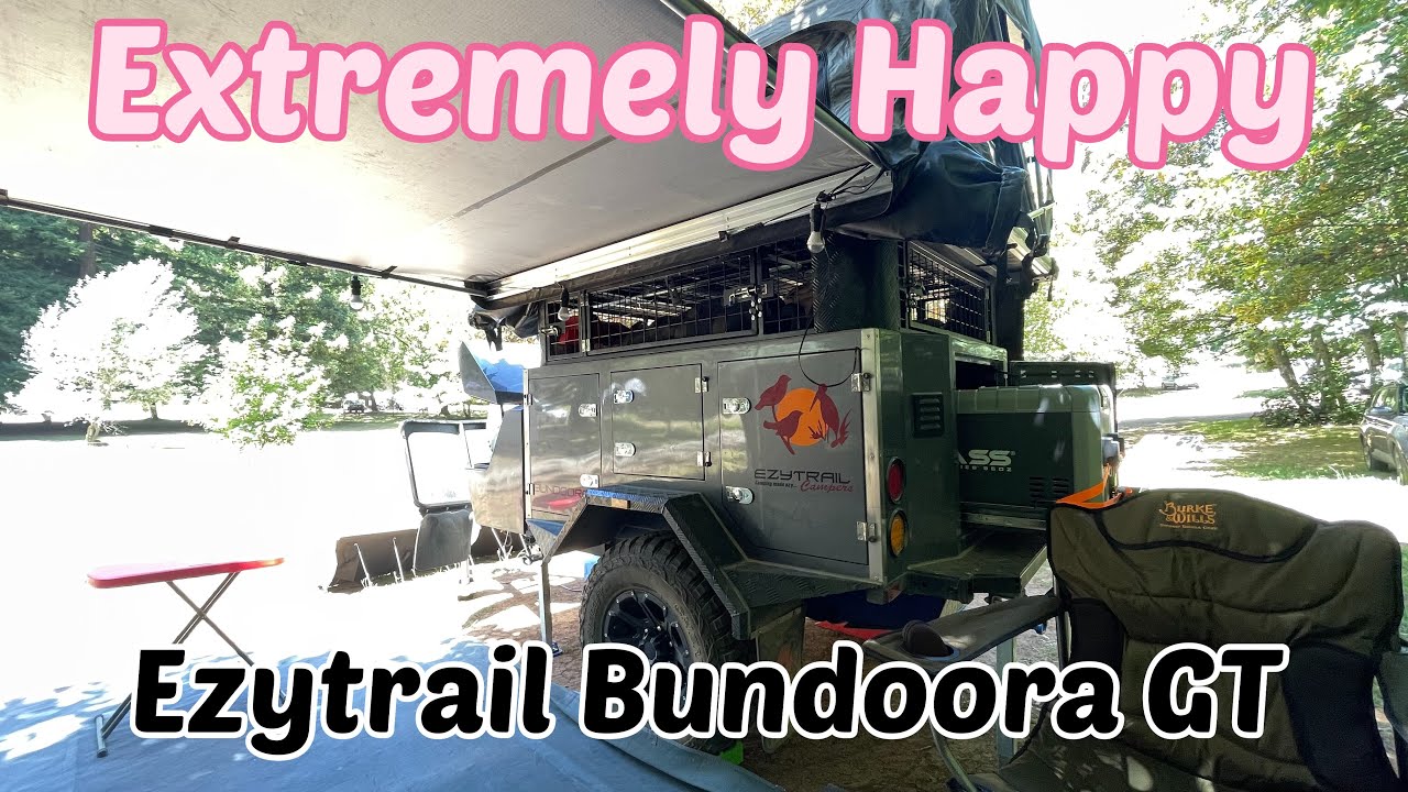 Ezytrail camper trailer Bundoora GT owner review.