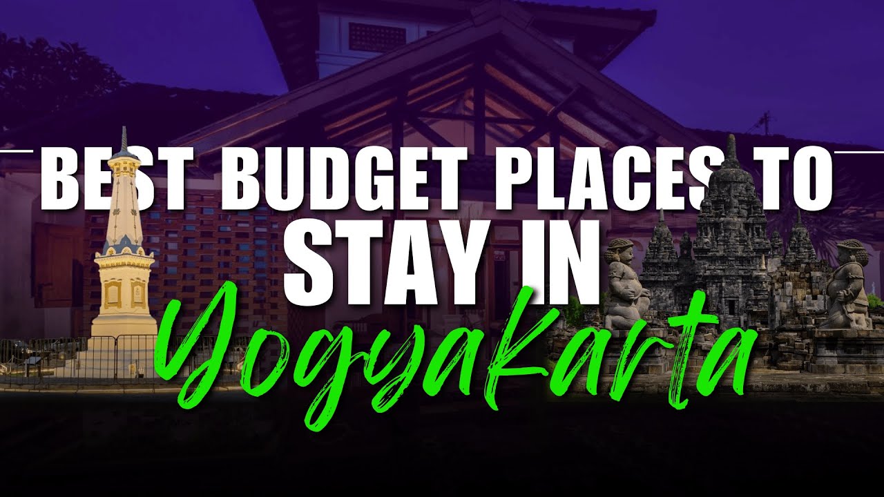 Don't Break the Bank! Best Budget Stays in Yogyakarta