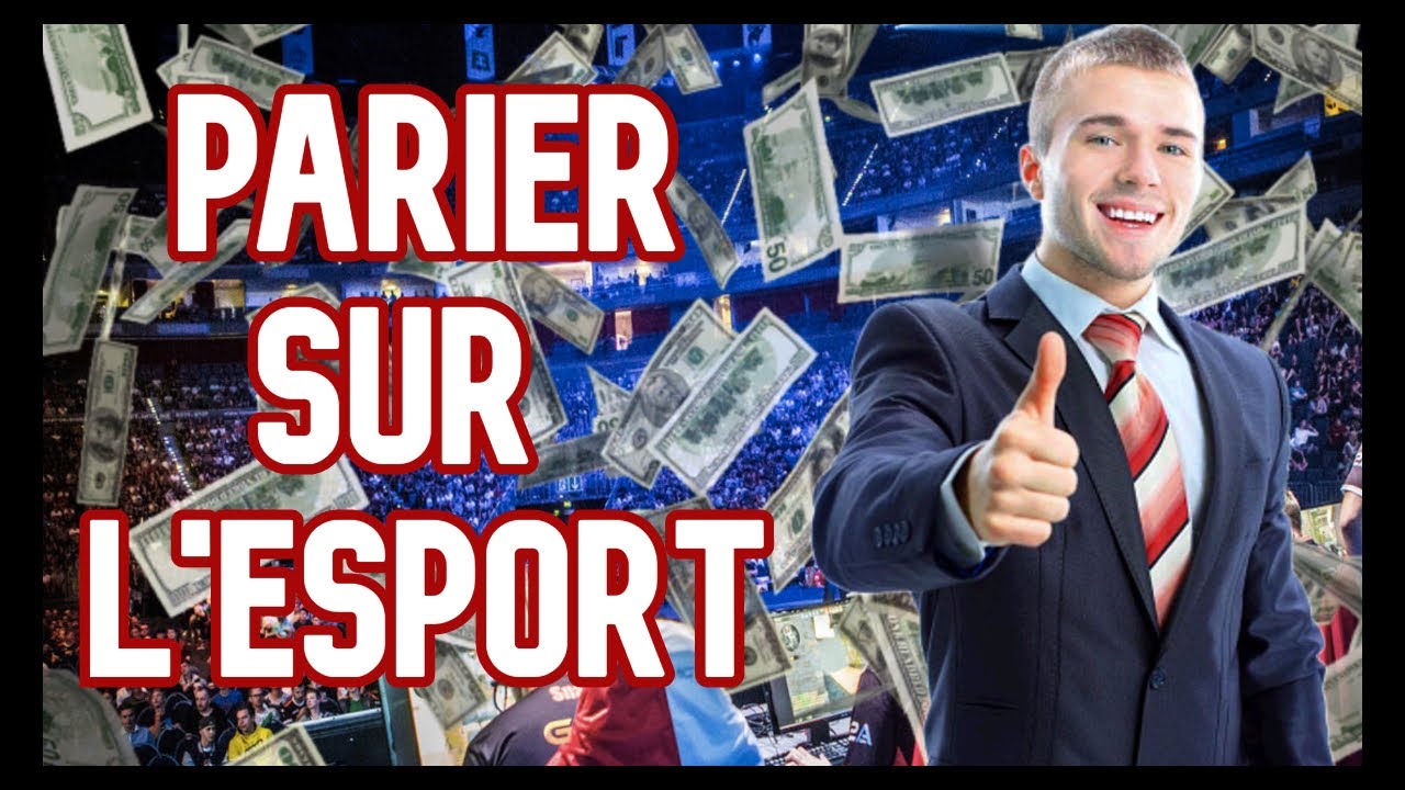 PARIER SUR L'E-SPORT (ARNAQUE ?)