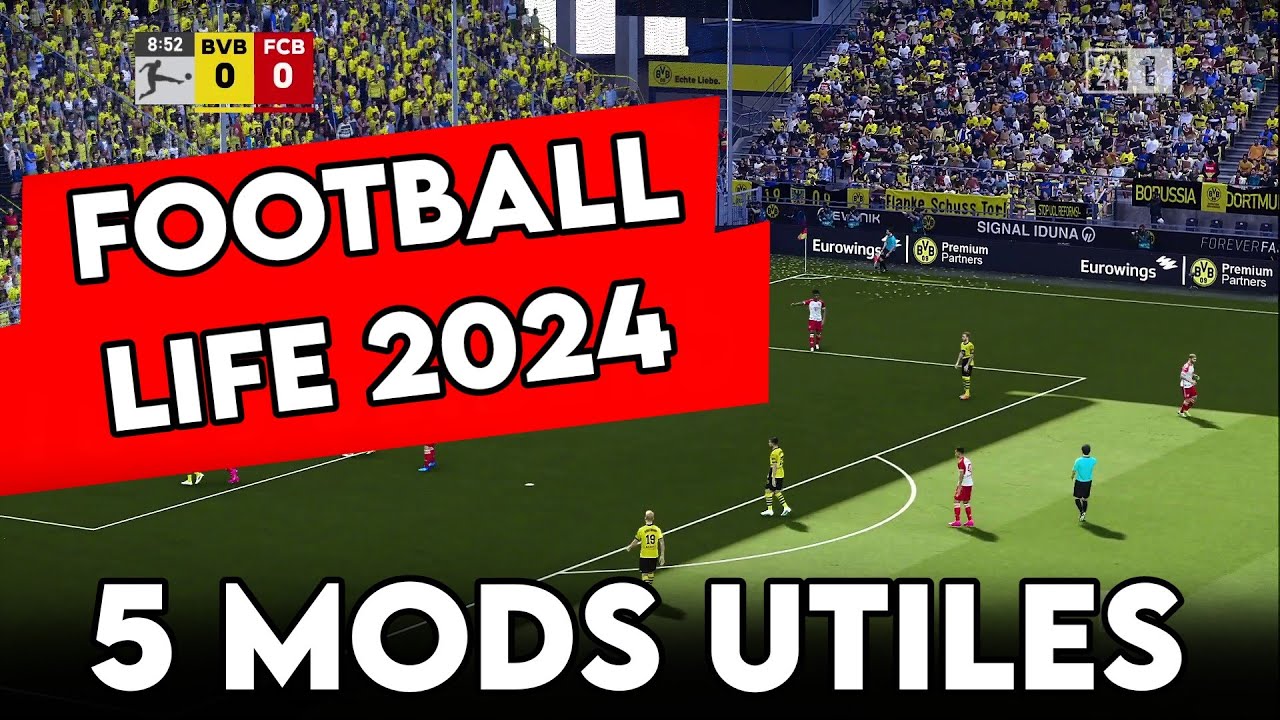 Football Life 2024 & PES 2021 - 5 Mods Utiles à Avoir