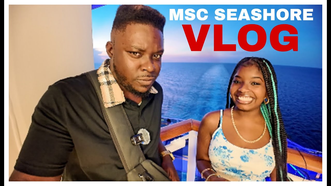MSC SEASHORE VLOG Father/Daughter edition