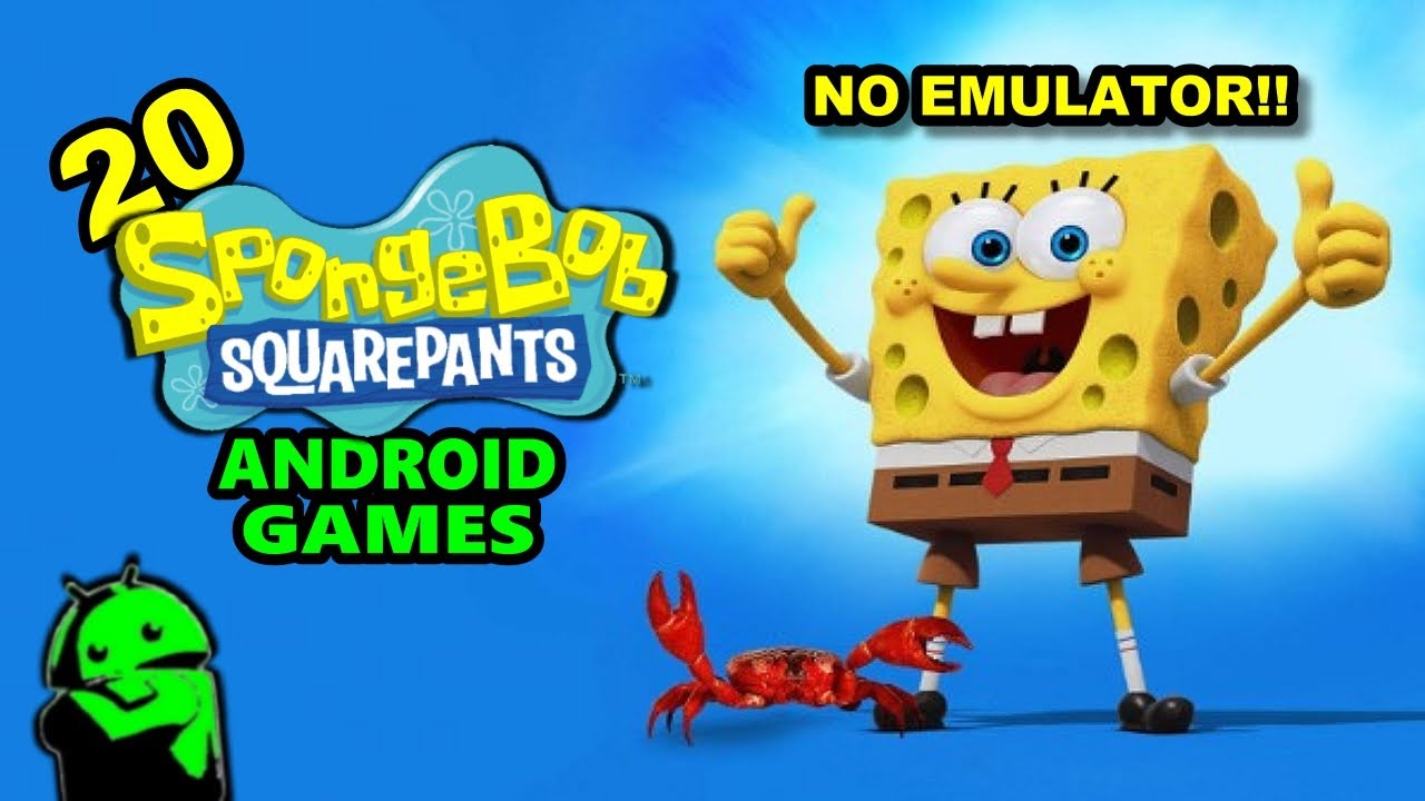 20 SpongeBob Games for Android │Play Without Emulator