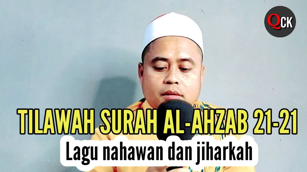 Maqro' Maulid TILAWAH MERDU SURAH AL-AHZAB 21-22,LAGU NAHAWAND DAN JIHARKAH
