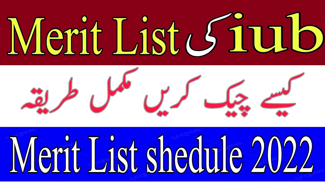 Iub merit list fall 2022 schedule | iub BS admissions merit list 2022 | iub closing merit list 2022
