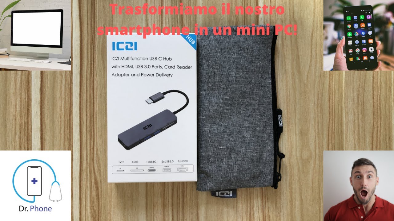 Collegare smartphone ad un monitor e renderlo un mini pc! - ICZI hub usb