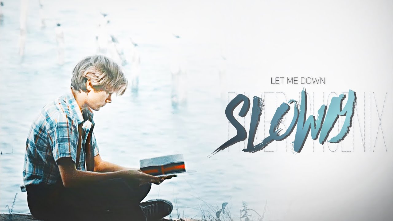 ▸River Phoenix◂Let Me Down Slowly  （For River's 50th Birthday)