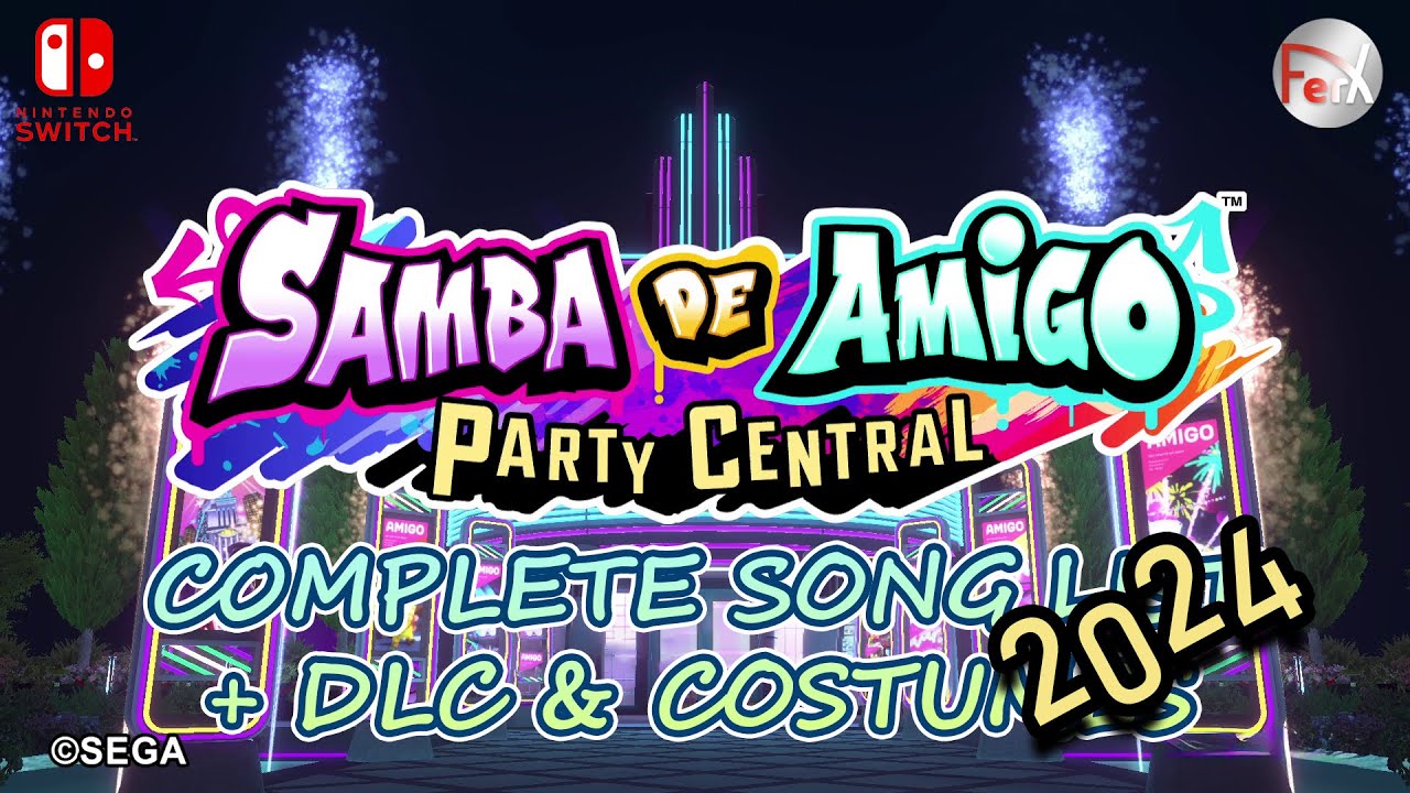 Samba de Amigo Party Central - Song List + Costumes + DLC [2024 UPDATED] [Nintendo Switch]