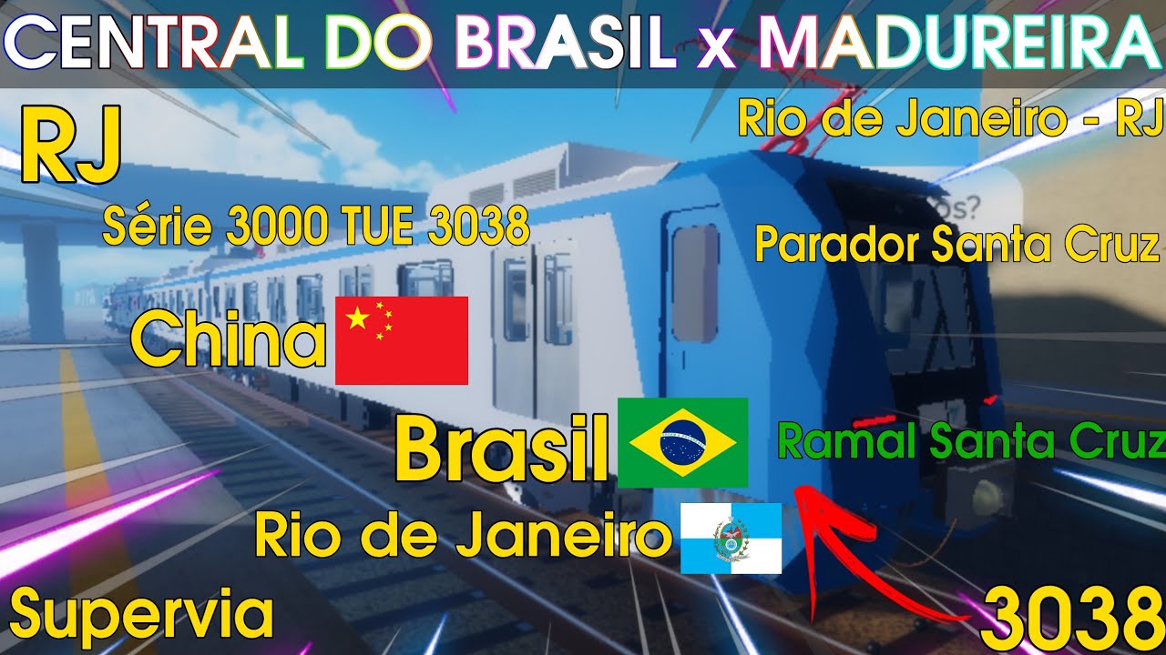 [ROBLOX] TRECHO ENTRE CENTRAL DO BRASIL x MADUREIRA SÉRIE 3000 TUE 3038 SUPERVIA RAMAL SANTA CRUZ