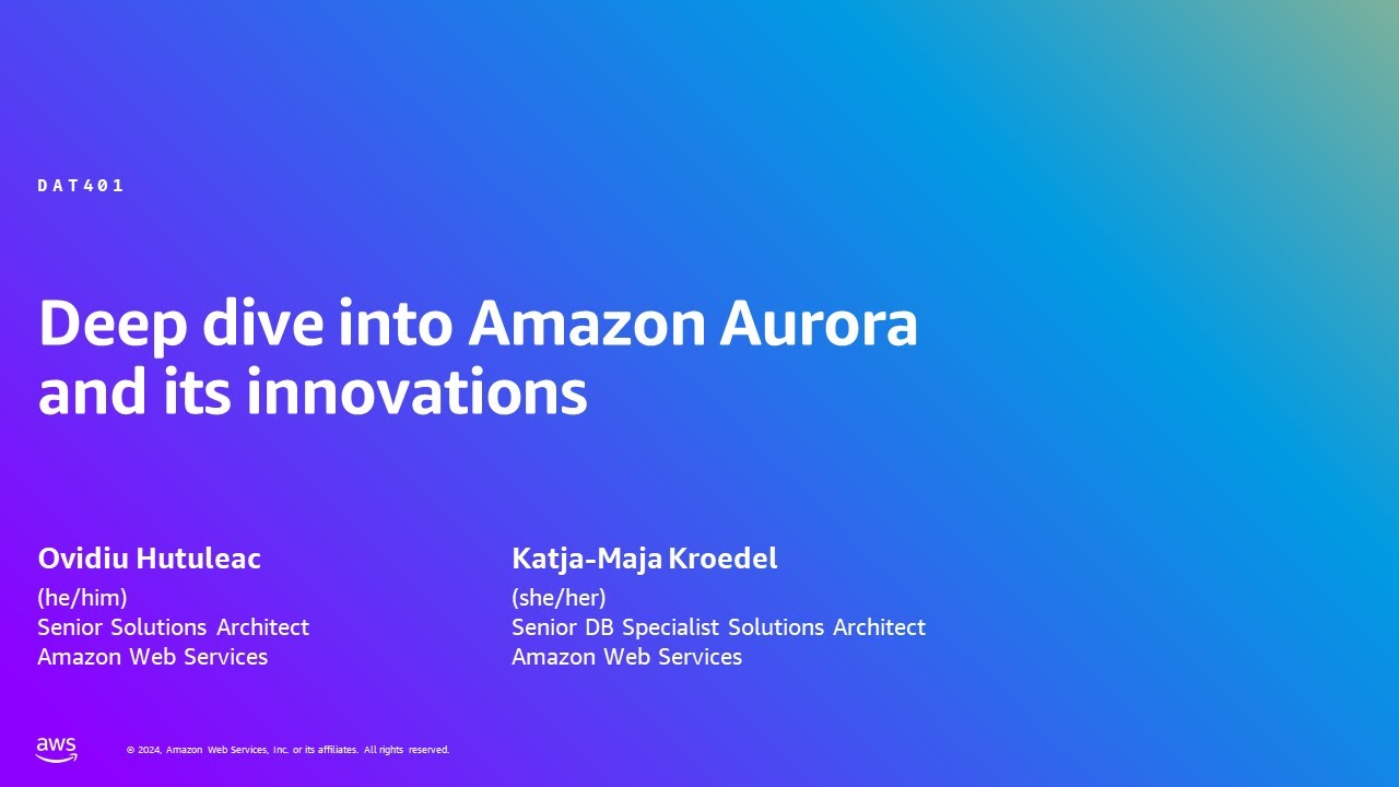 AWS Summit Berlin 2024 - Deep dive into Amazon Aurora and its innovations (DAT401)