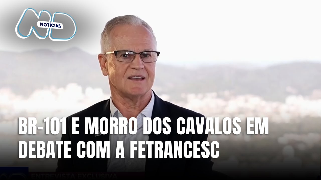 Infraestrutura em SC: presidente da FETRANCESC fala sobre BR-101