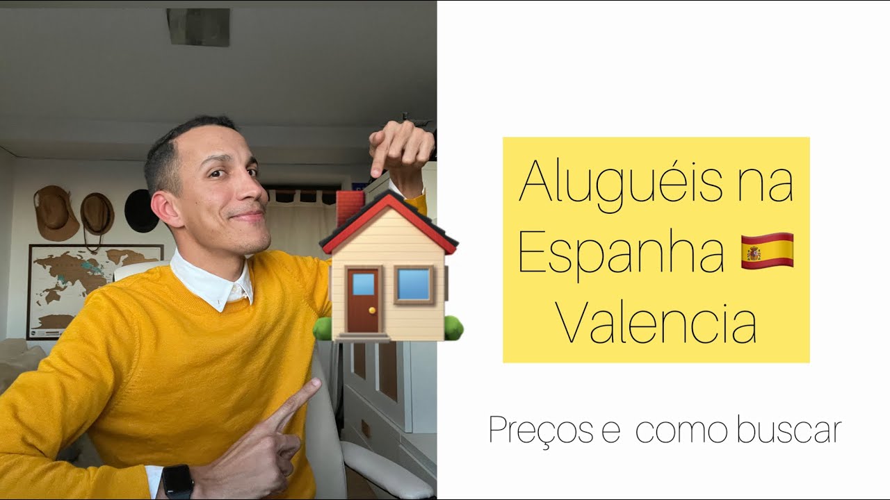 PREÇO DOS ALUGUÉIS NA ESPANHA 🇪🇸 | VALENCIA | 2022 🏠 💶