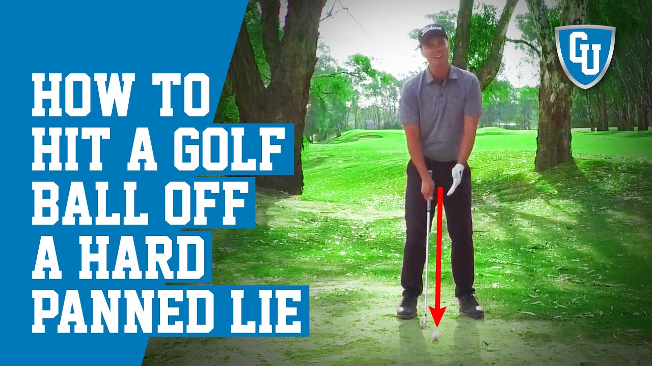 How To Hit a Golf Ball Off a Hard Panned Lie