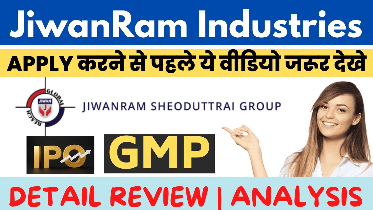 Jiwanram Industries IPO Review (Final Decision) | Jiwanram Sheoduttrai IPO Analysis, GMP, Details