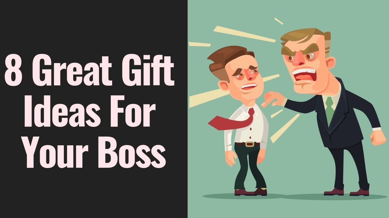 8 Great Gift Ideas For Your Boss