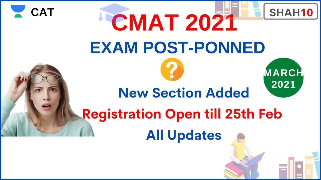 CMAT 2021 | Exam Postponed | New Section added | March 2021 | College Applications | Ronak Shah