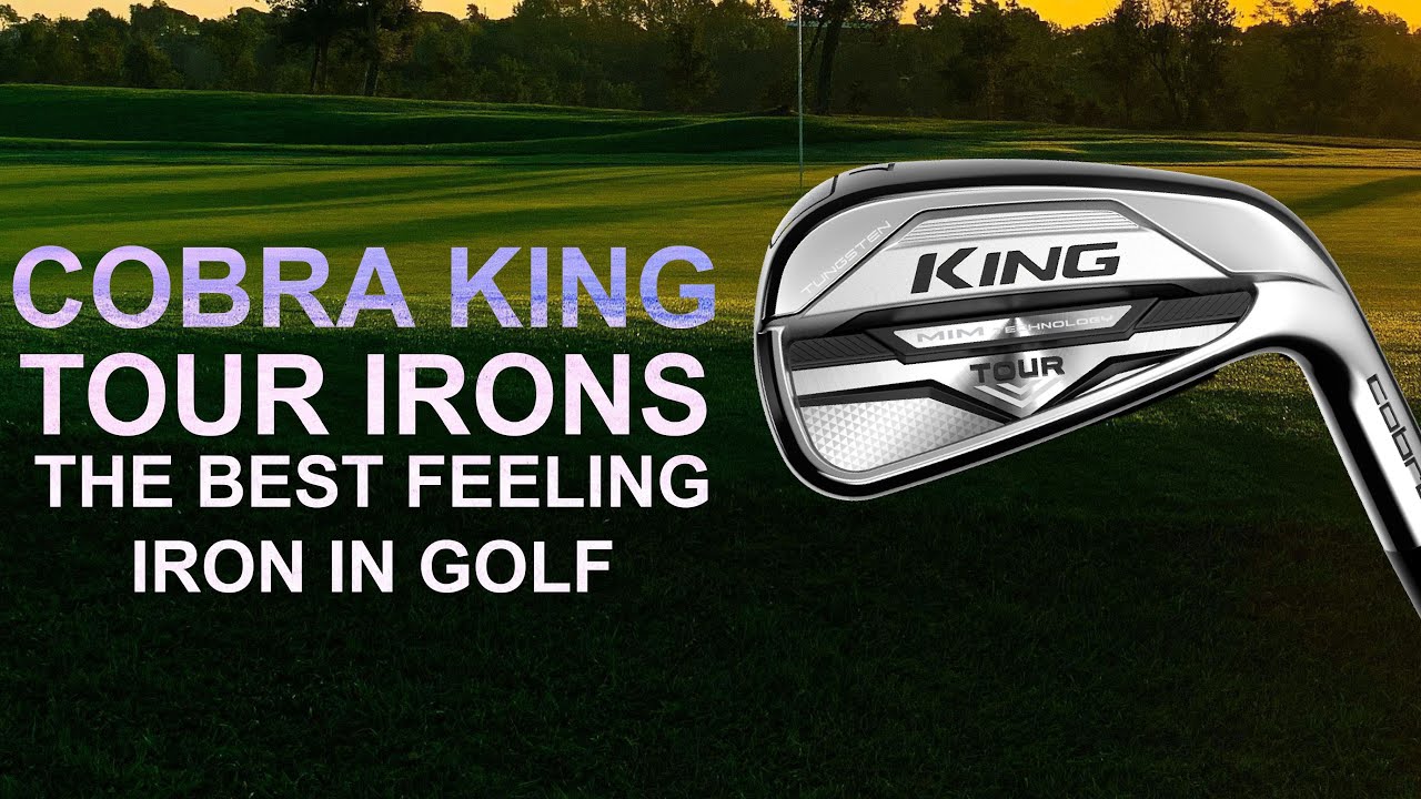 COBRA KING TOUR IRONS the BEST feeling IRONS IN GOLF