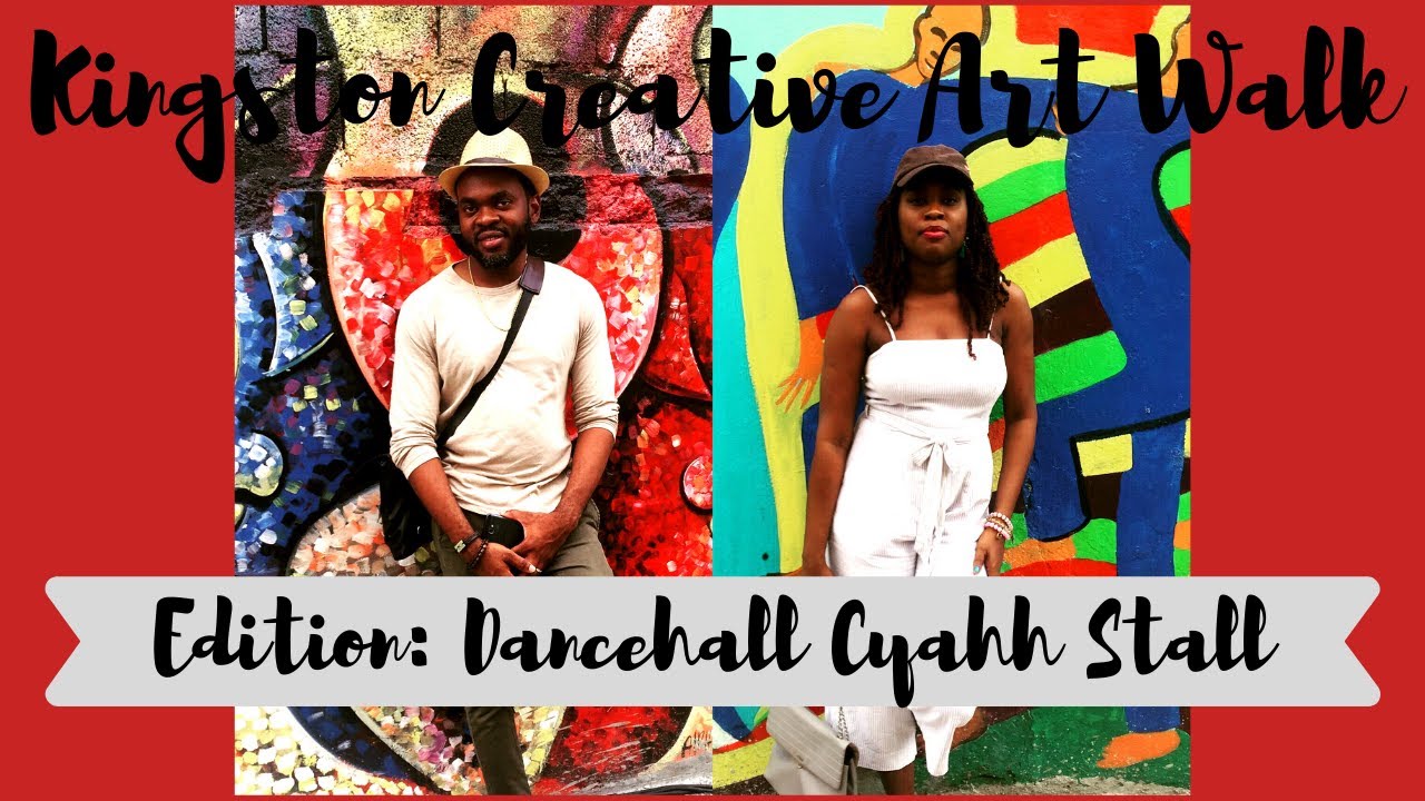 DANCEHALL CYAAH STALL || KINGSTON CREATIVE ART WALK|| DOWNTOWN JAMAICA