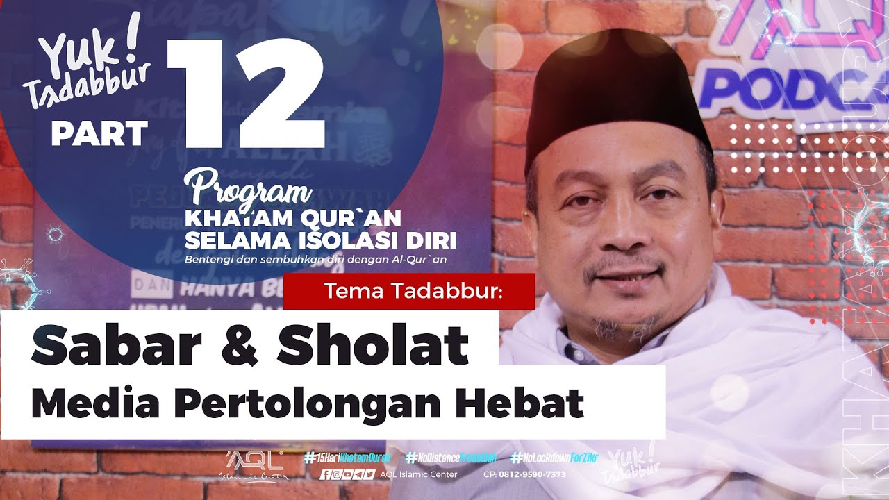 Sabar dan Sholat, Media Pertolongan Hebat | KH. Bachtiar Nasir