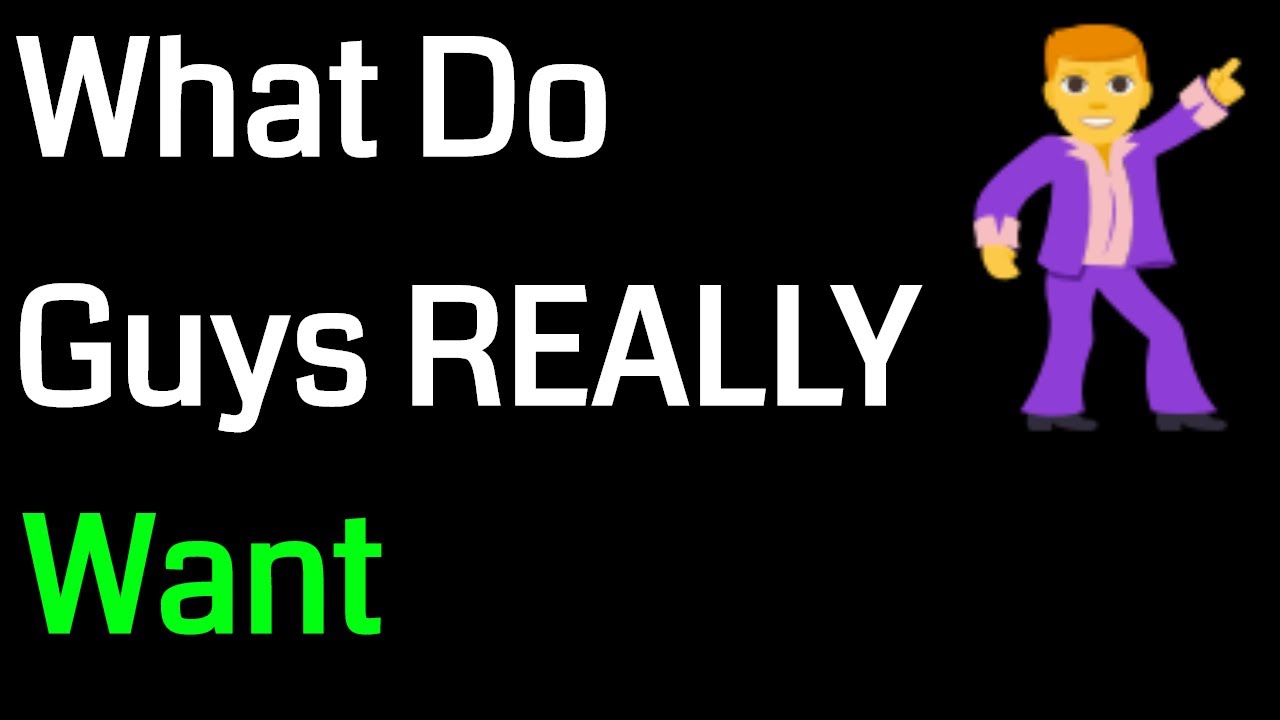 Ask Reddit What do Guys REALLY Want - Real Voice