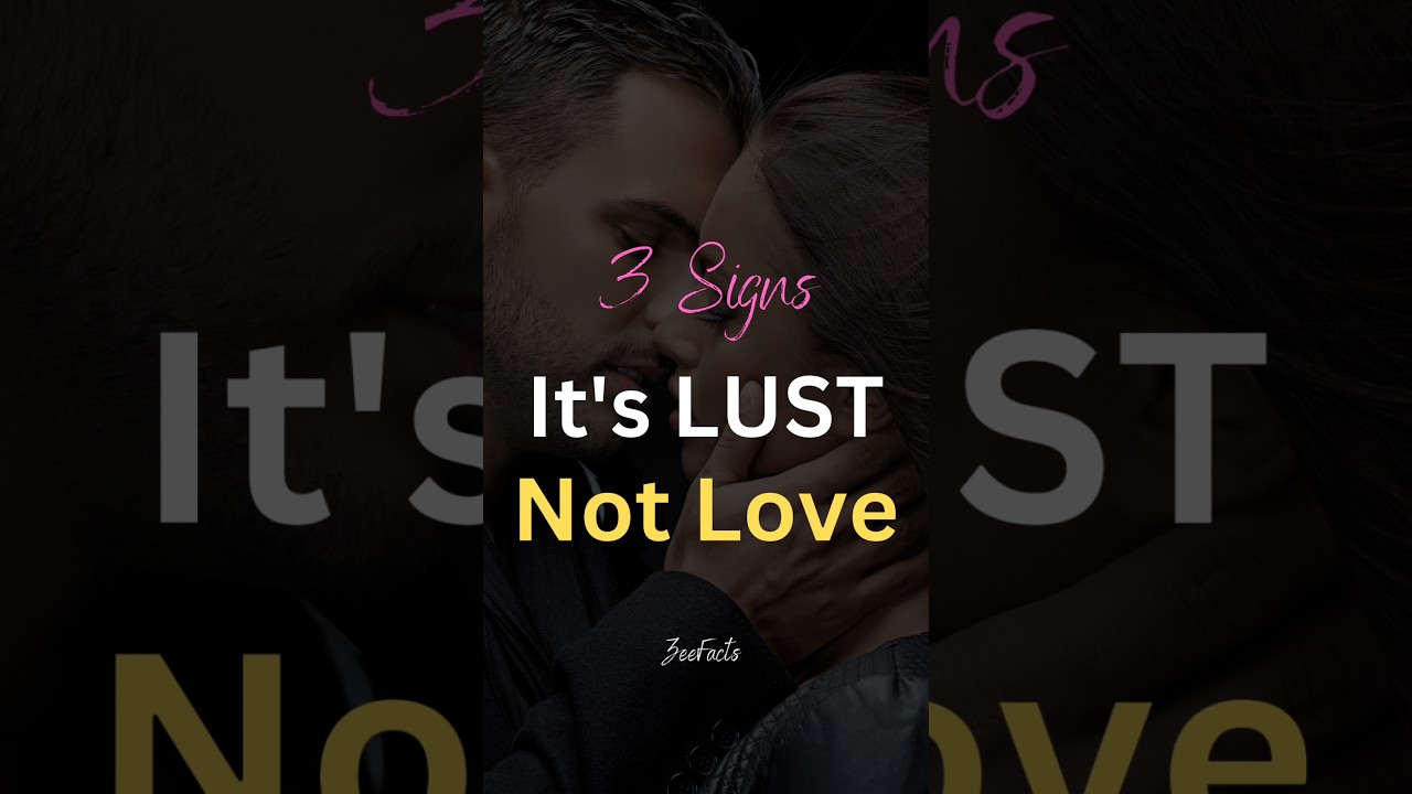 3 signs it's lust not LOVE 👎 #shorts #relationshipadvice #loveadvice