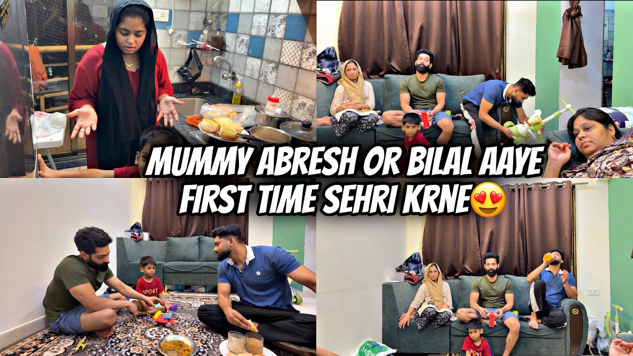 Mummy Abresh or Bilal aaye mere ghar sehri krne 😍|| Haifa & Qashif vlog 