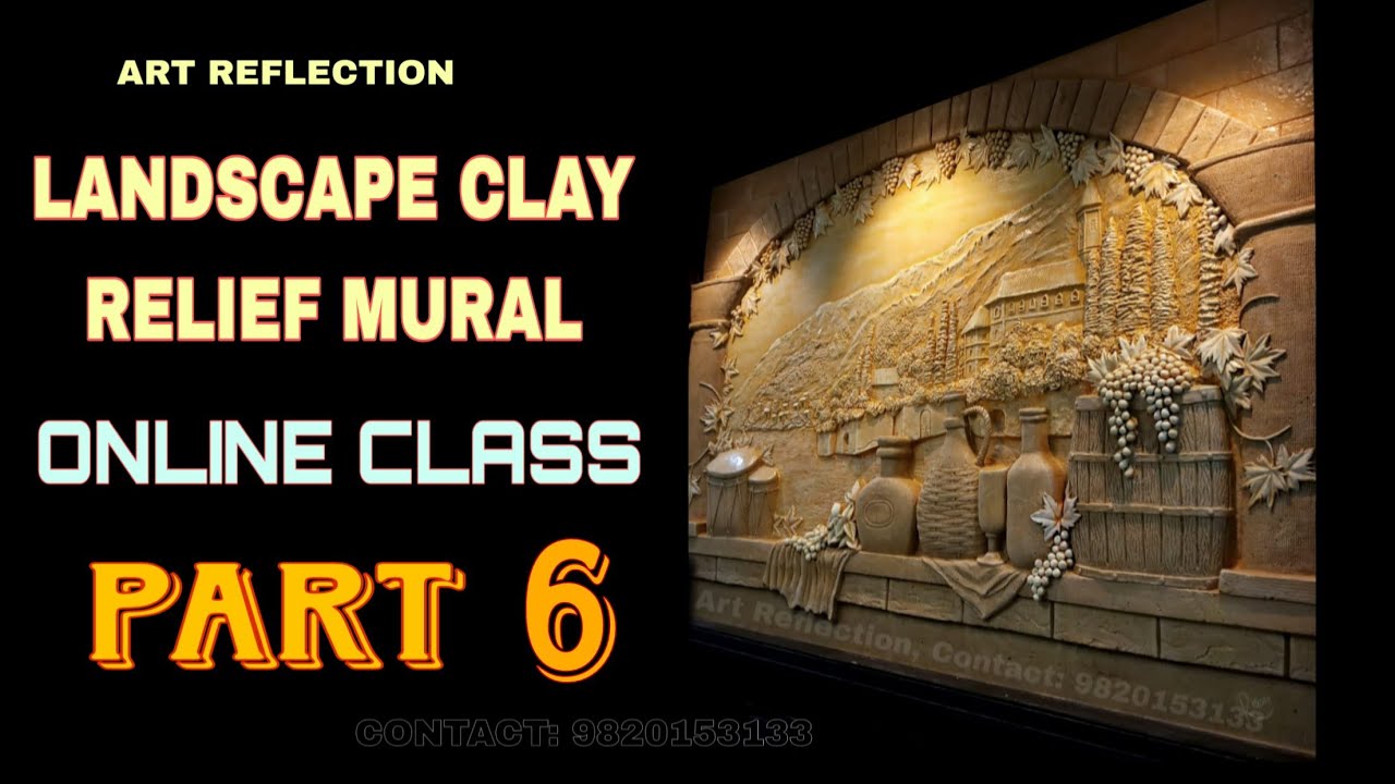 LANDSCAPE CLAY RELIEF MURAL ONLINE CLASS PART 6 
