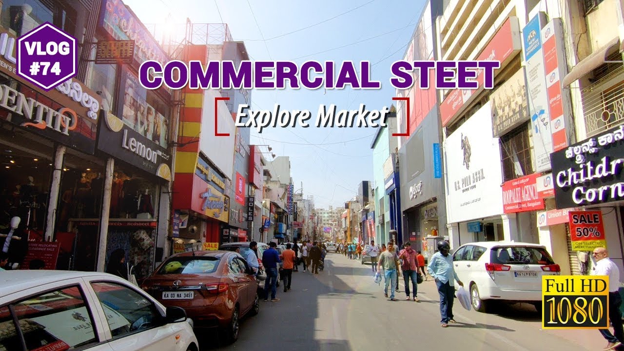 Explore Commercial Street - Shivaji Nagar - Bangalore, Karnataka - VLOG 74
