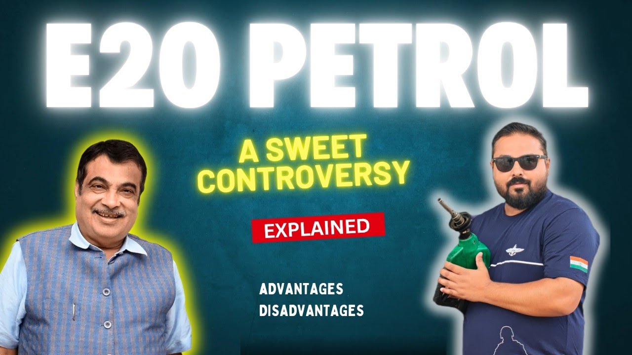 The Truth Of E20 Petrol: A Sweet Controversy? Explained!!