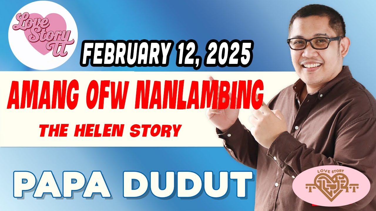 AMANG OFW NANLAMBING - HELEN | Papa Dudut | Barangay Love Stories