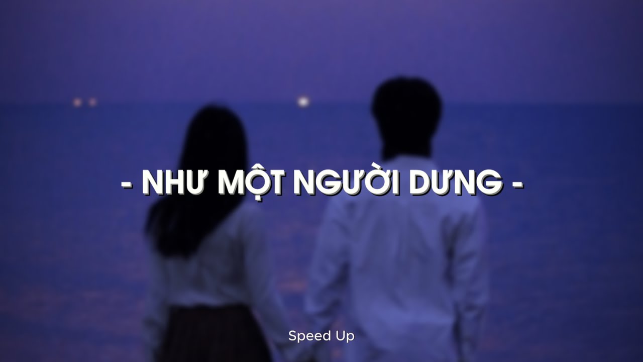 Như Một Người Dưng (Speed Up) - Nguyễn Thạc Bảo Ngọc x Quanvrox「Lofi Ver.」/ Official Lyrics Video