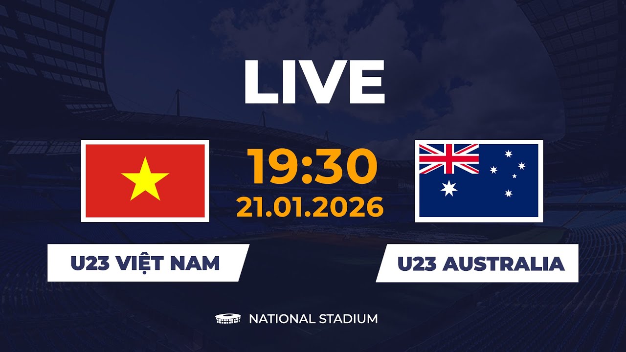 🔴 U23 Việt Nam vs U23 Australia | Đối Thủ Hùng Mạnh