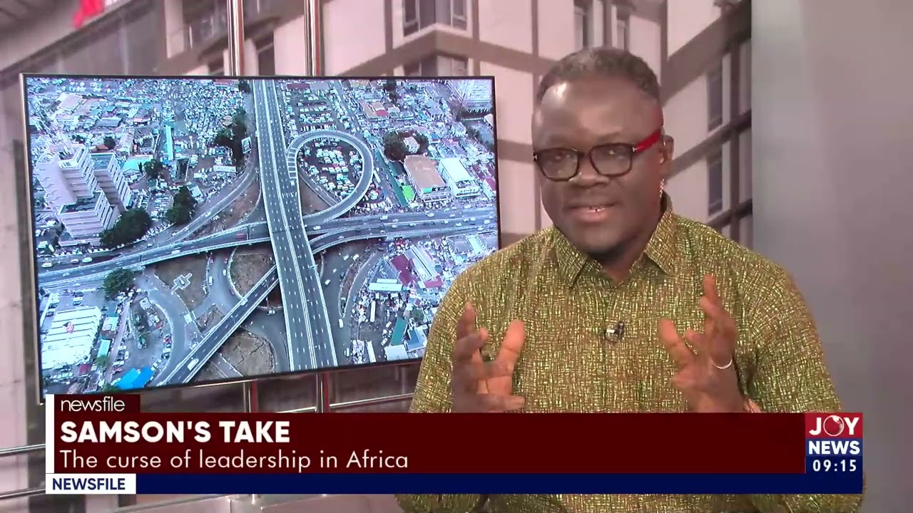 Samson's Take || The Curse of leadership in Africa || Newsfile
