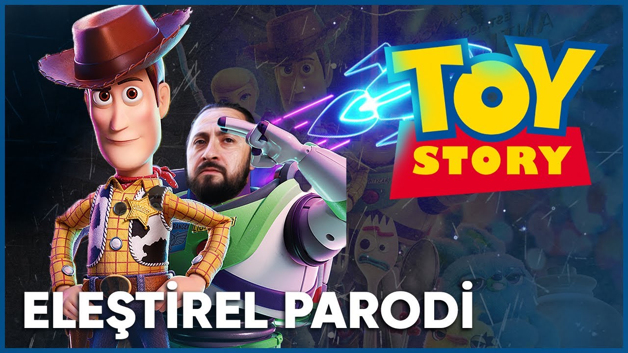 TOY STORY  - ELEŞTİREL PARODİ