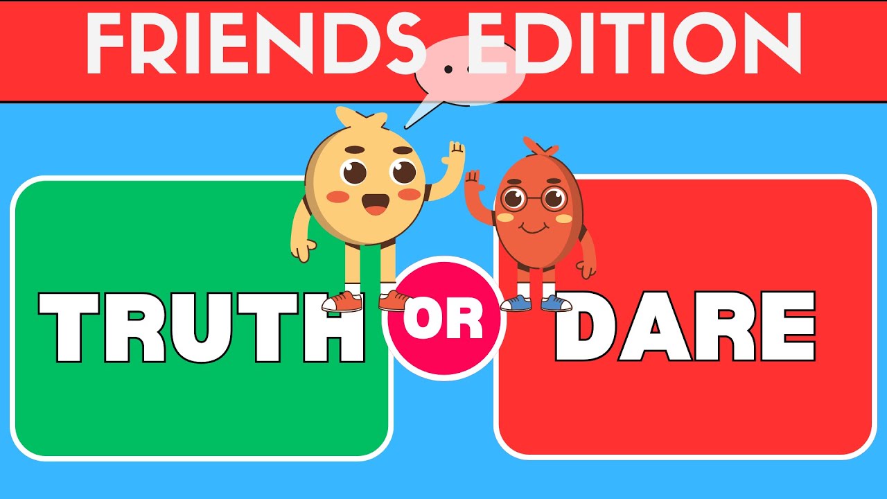 Truth or Dare Quiz - Friends Edition