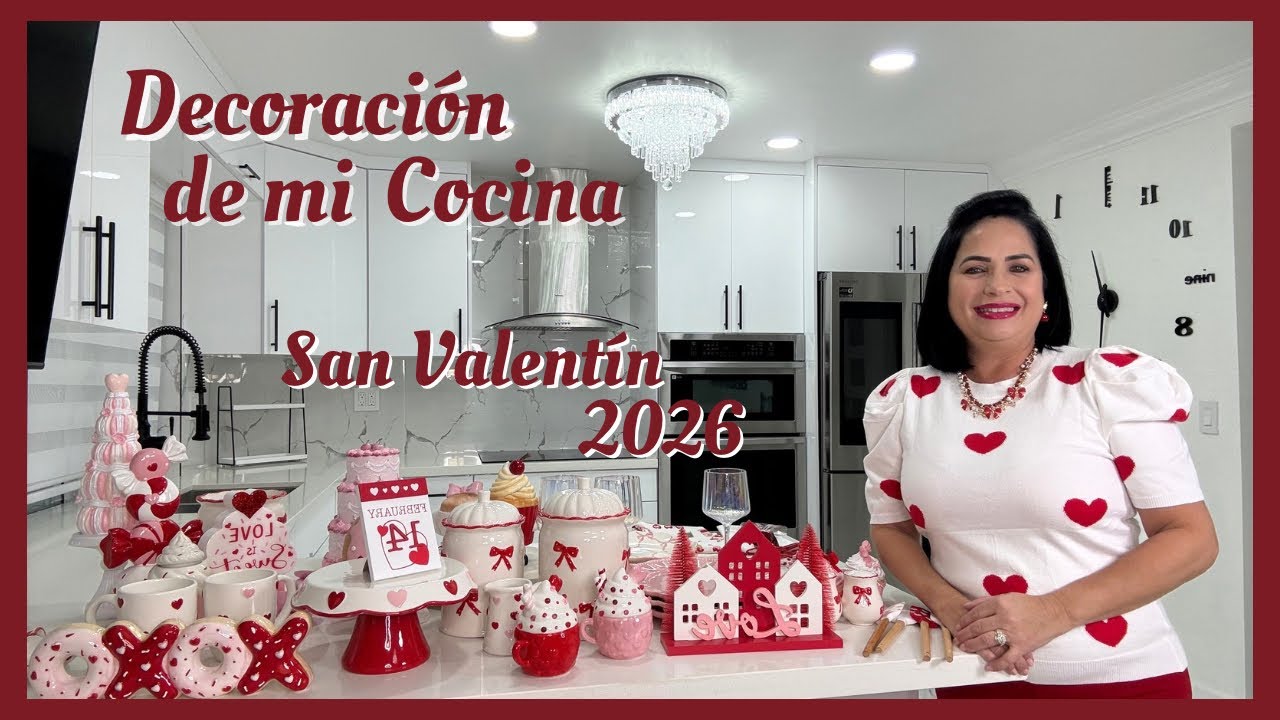 DECORACIÓN DE MI COCINA PARA SAN VALENTÍN, 💘 2026, CÓMO DECORAR UNA ￼✨