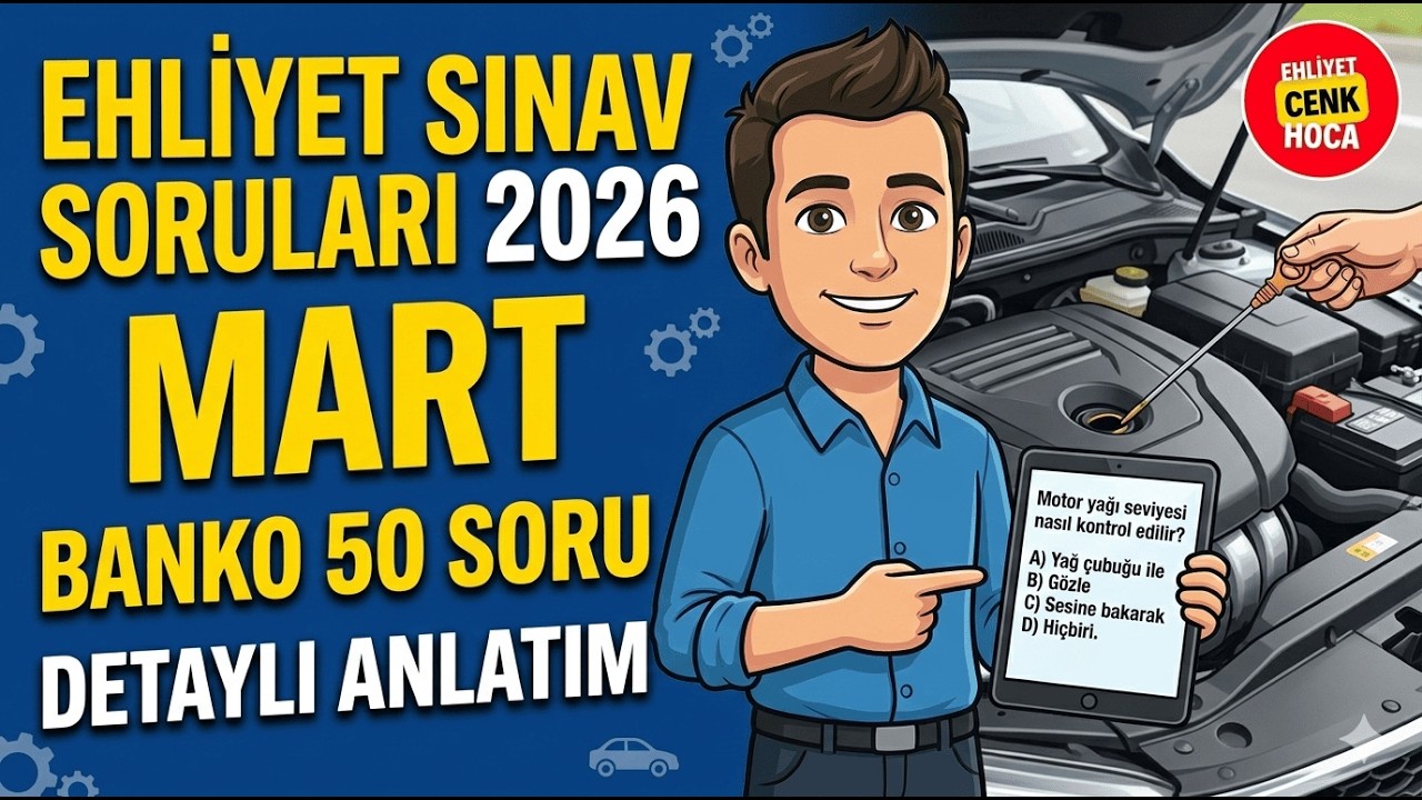 Ehliyet Sınav Soruları 2026 Mart Çıkmış Sorular