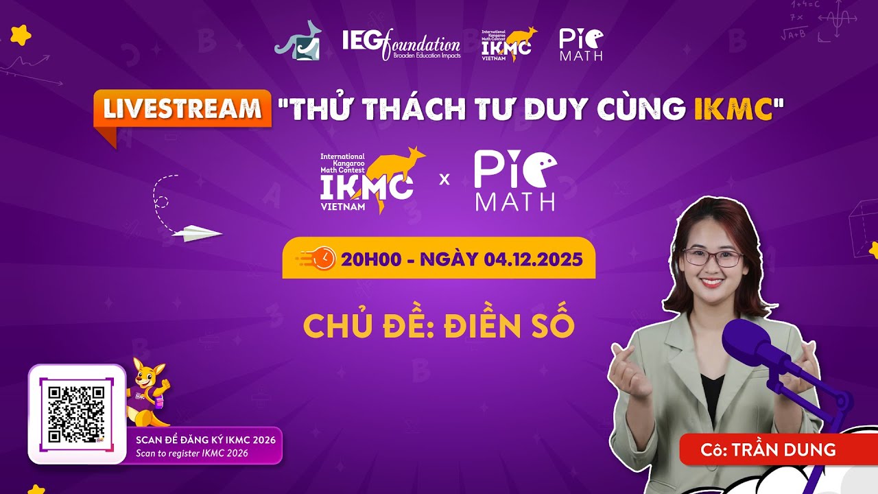 Chủ đề: Điền số - To&aacute;n tư duy IKMC 2026: Thử th&aacute;ch tư duy c&ugrave;ng IKMC