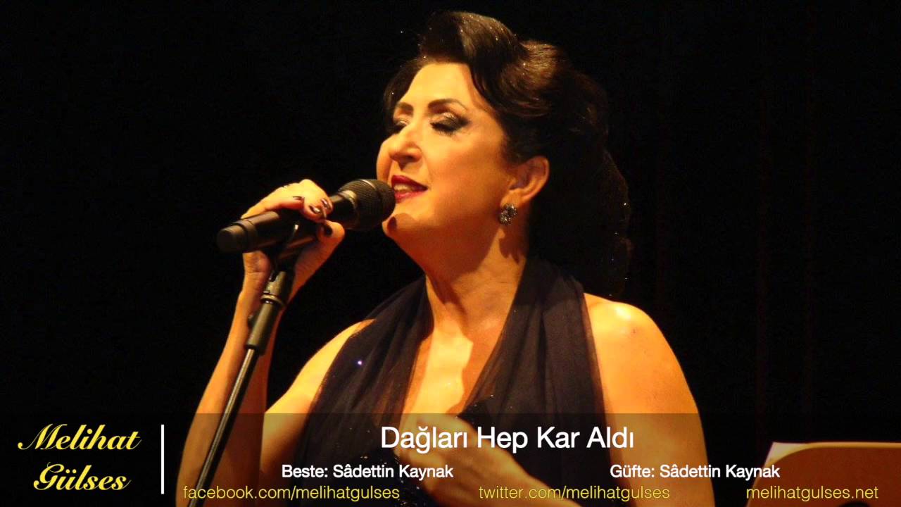 Melihat Gülses - Dağları Hep Kar Aldı