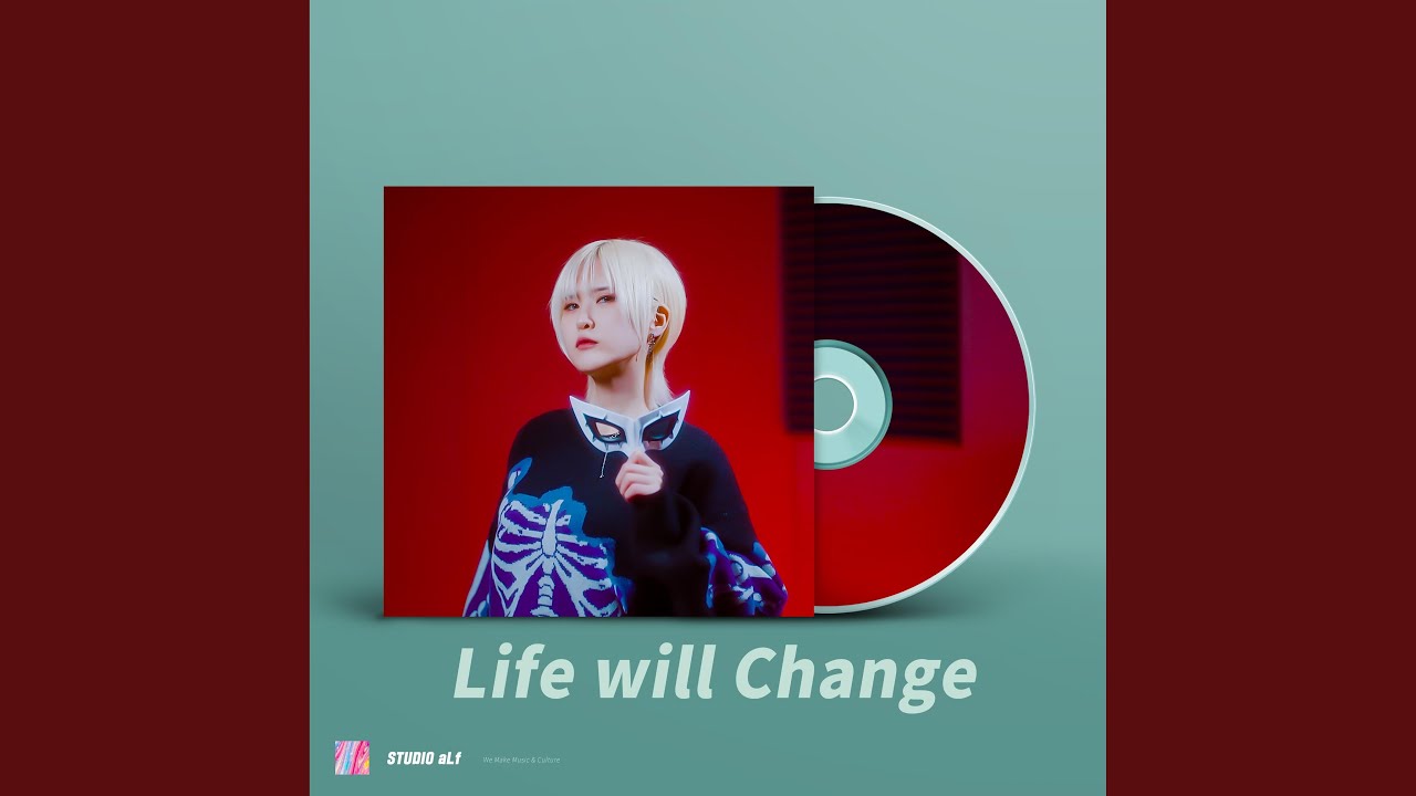 Life Will Change