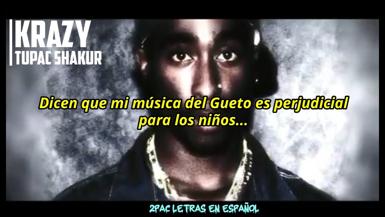 Krazy / Tupac Shakur / Subtitulado En Español