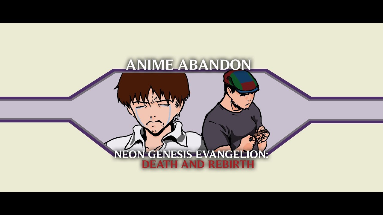 Anime Abandon - Neon Genesis Evangelion: Death and Rebirth